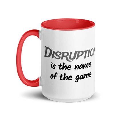 Disruption is the Name of the Game