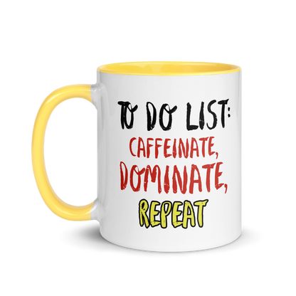 Caffeinate, Dominate, Repeat