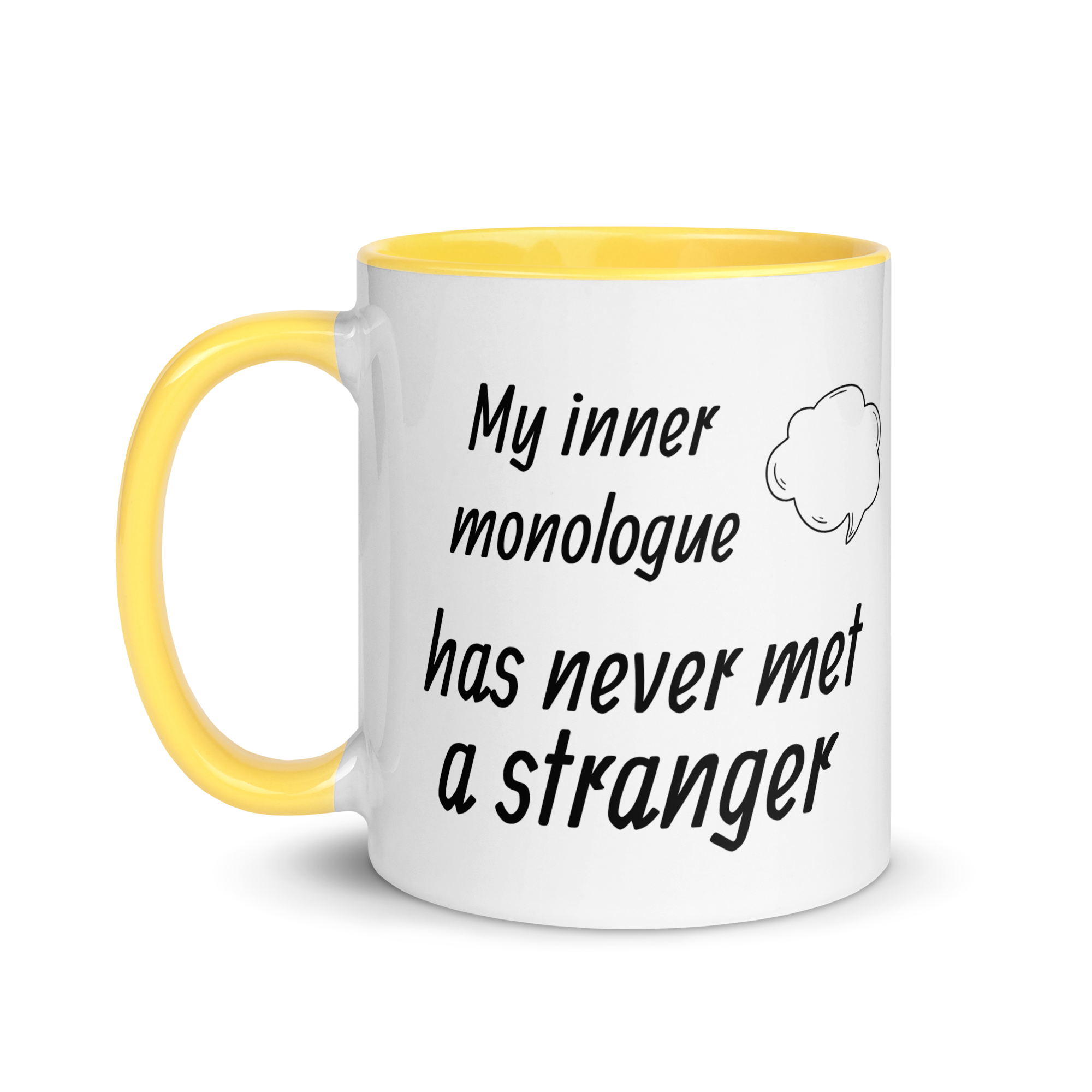 My Inner Monologue Has Never Met a Stranger