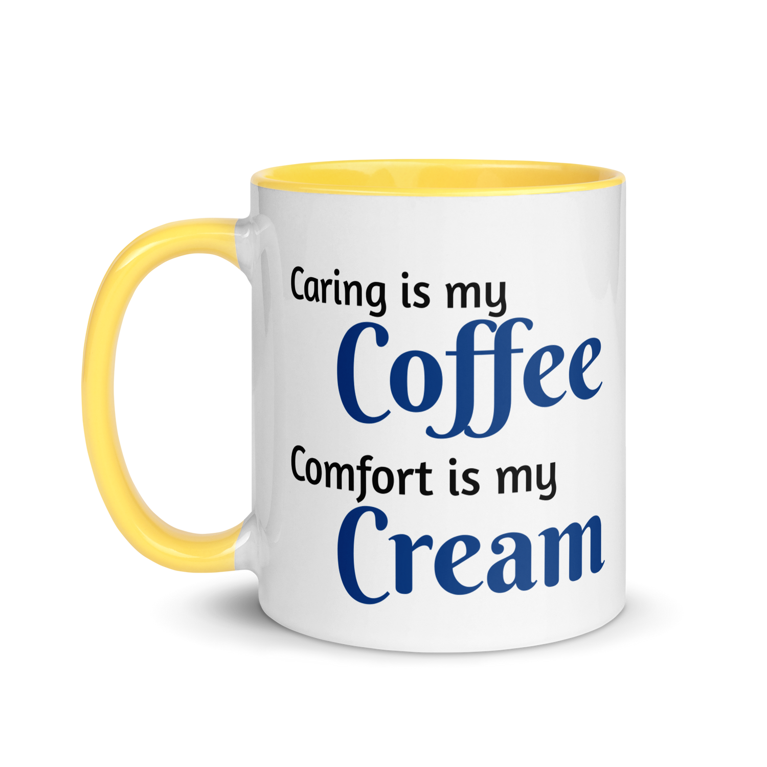 Caring is Coffee, Comfort is Cream