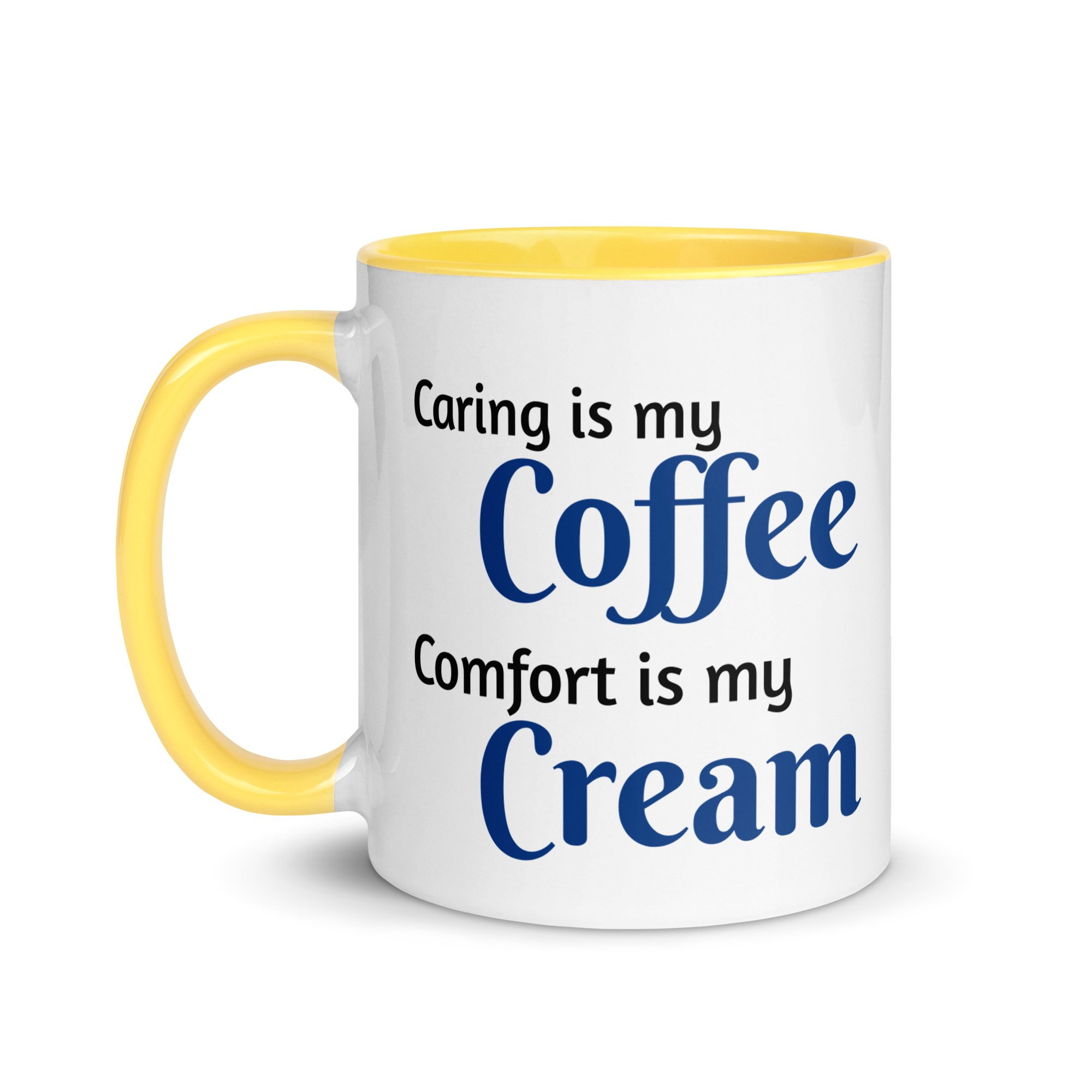 Caring is Coffee, Comfort is Cream