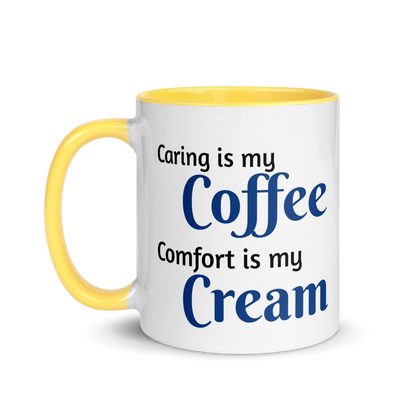 Caring is Coffee, Comfort is Cream