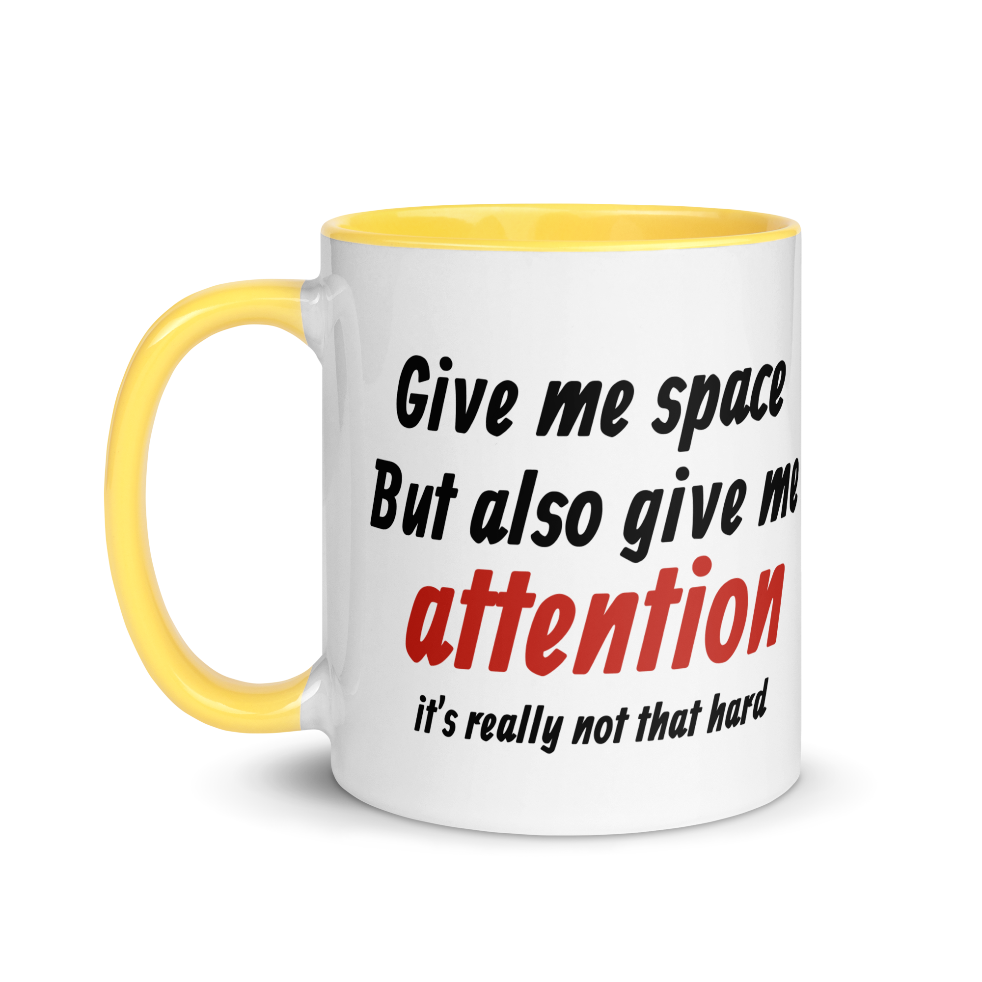 Give Me Space, But Give Me Attention