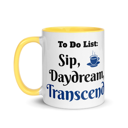 To Do List: Sip, Daydream, Transcend